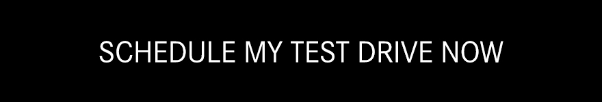 Schedule My Test Drive Now