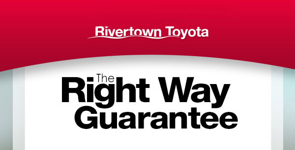 Rivertown Toyota's The Right Way Guarantee