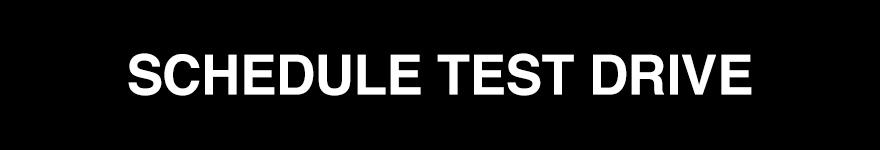 Schedule Your Test Drive Now