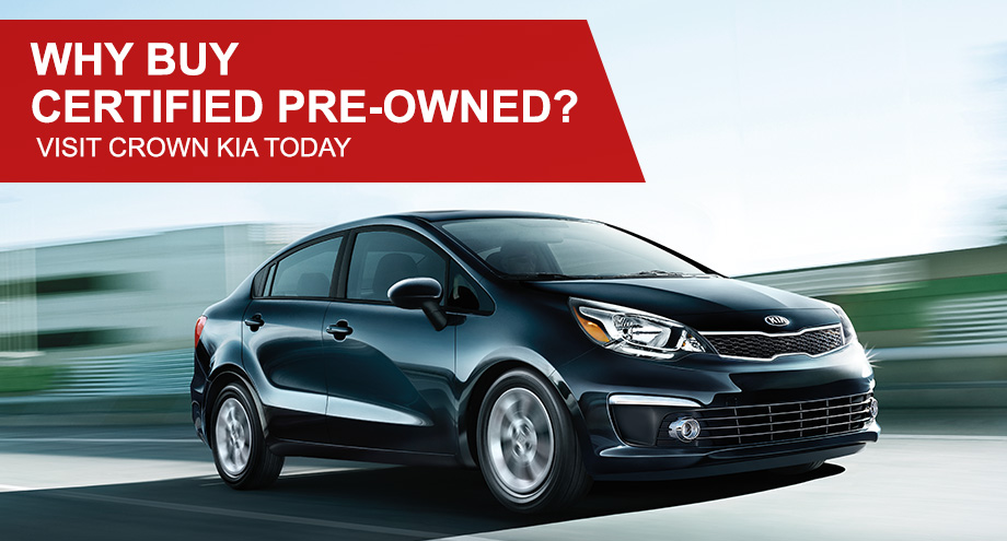 Why Buy Certified Pre-Owned? Visit Crown Kia Today
