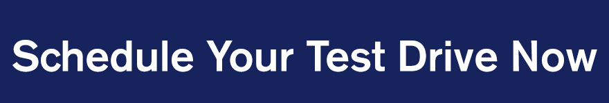 Schedule Your Test Drive Now