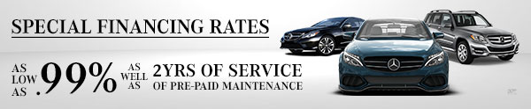 Special Financing Rates as low as .99% on C-Class, E-Class, GLK and ML on 2013, 2014 and 2015 Models as well as 2yr 2 service of Pre-Paid Maintenance